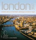 London 360 [degrees] : views inspired by British Airways London Eye