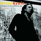 Brion Gysin : tuning in to the multimedia age