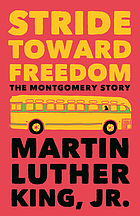 Stride Toward Freedom : the Montgomery Story