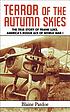 Terror of the autumn skies : [the true story of Frank Luke, America's rogue ace of World War I]