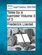 Tales by a barrister volume 3 of 3