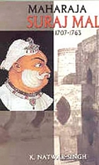 Maharaja Suraj Mal, 1707-1763, his life and times