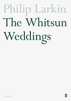 The Whitsun weddings : poems