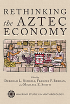 Rethinking the Aztec economy