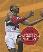 The story of the Washington Wizards