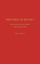 Rhetoric of revolt : Ho Chi Minh's discourse for revolution