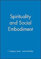Spirituality and social embodiment