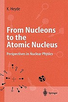 From nucleons to the atomic nucleus : perspectives in nuclear physics