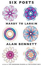 Six poets : Hardy to Larkin : an anthology