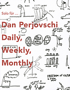 Dan Perjovschi : daily, weekly, monthly