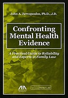 Confronting mental health evidence : a practical guide to reliability and experts in family law