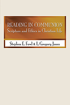 Reading in communion : scripture and ethics in Christian life