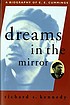 Dreams in the mirror : a biography of E.E. Cummings Dreams in the mirror : a biography of E.E. Cummings