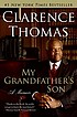 My grandfather's son : a memoir My grandfather's son : a memoir