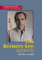 Tim Berners-Lee : inventor of the World Wide Web