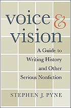 Voice & vision : a guide to writing history and other serious nonfiction