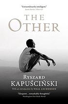 The Other by R. Kapuściński