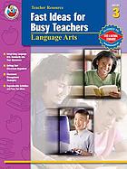 Fast ideas for busy teachers : language arts, grade 3