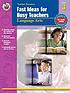 Fast ideas for busy teachers : language arts,... by  Linda Armstrong 