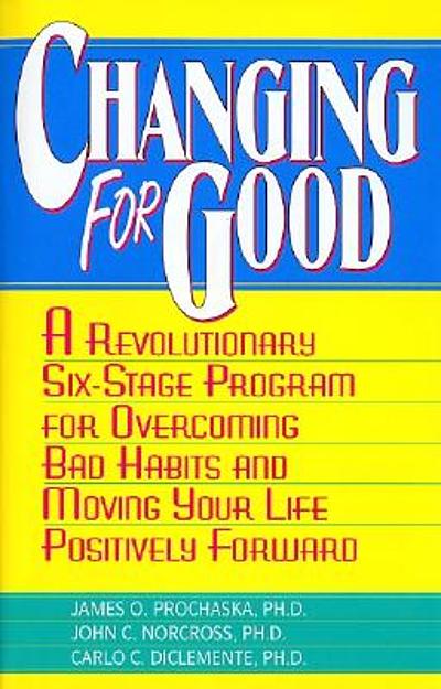 Changing for good : the revolutionary program that explains the six ...