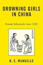 Drowning girls in China : female infanticide since 1650