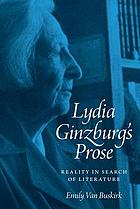 Lydia Ginzburg's prose : reality in search of literature
