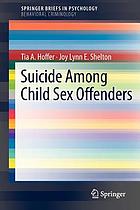 Suicide among child sex offenders