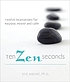 Ten Zen seconds : twelve incantations for purpose,... door Eric Maisel