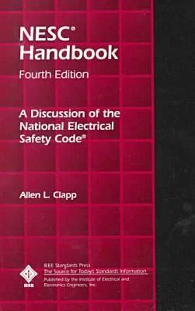 National electrical safety code handbook : a discussion of the