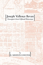 Joseph Vallence Bevan : Georgia's first official historian / monograph.