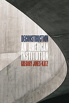 Deconstruction : an American institution