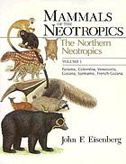 The Northern Neotropics : Panama, Colombia, Venezuela, Guyana, Suriname, French Guiana