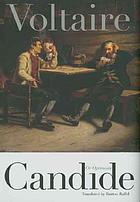 Candide Or Optimism Translated From The German Of Dr Ralph With Additions Found In The Doctor S Pocket When He Died At Minden In The Year Of Our Lord 1759 Book 05 Worldcat Org