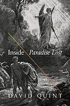 Inside paradise lost : reading the designs of Milton's epic