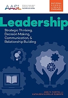 Leadership : strategic thinking, decision making, communication, and relationship building