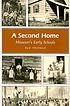 A second home : Missouri's early schools by  Sue Thomas 