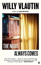 The night always comes : a novel