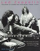 Led Zeppelin : the story of a band and their music : 1968-1980