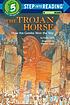 The Trojan horse : how the Greeks won the war by Emily Little
