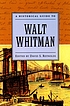 A historical guide to Walt Whitman by David S Reynolds