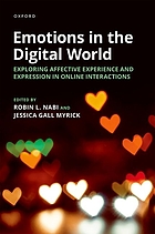 Front cover image for Emotions in the digital world : exploring affective experience and expression in online interactions