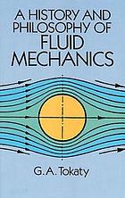 A history and philosophy of fluid mechanics