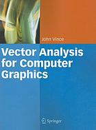 Vector analysis for computer graphics.