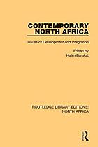 Contemporary North Africa : issues of development and integration