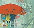 The big umbrella by  Amy June Bates 