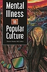 Mental illness in popular culture by  Sharon Packer 