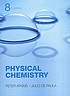 Atkins' physical chemistry Auteur: Peter W Atkins