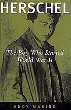 Herschel : the boy who started World War II