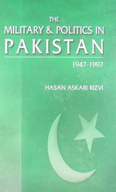 The military & politics in Pakistan, 1947-1997 | WorldCat.org