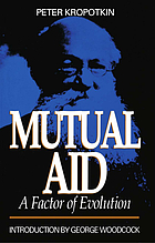 Mutual aid : a factor of evolution